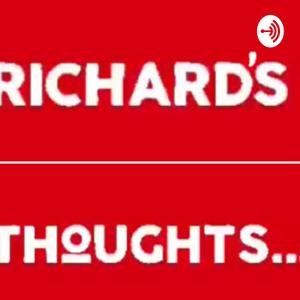 Richard’s thoughts