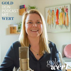 GOLD _ dein Podcast mit _ WERT