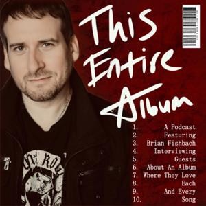 This Entire Album Podcast