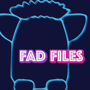 Fad Files