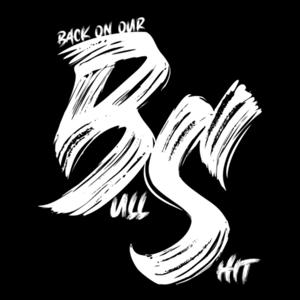 Back On Our Bullshit