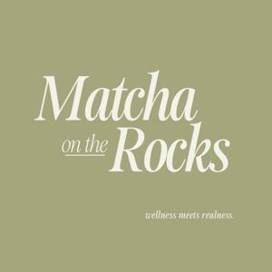 Matcha on the Rocks