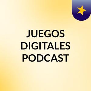 JUEGOS DIGITALES PODCAST