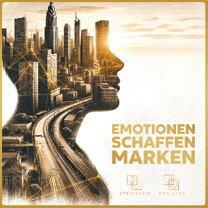 EMOTIONEN SCHAFFEN MARKEN