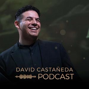 David Castañeda Podcast