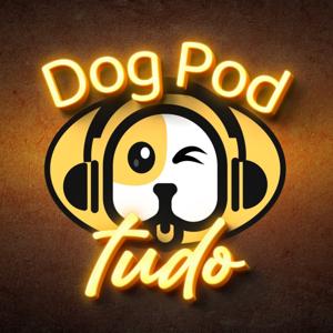 Dog Pod Tudo
