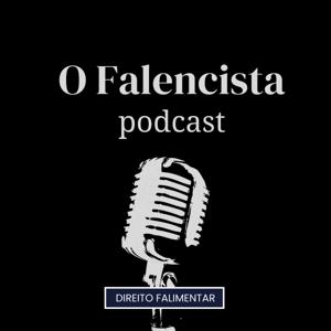 O Falencista - Podcast