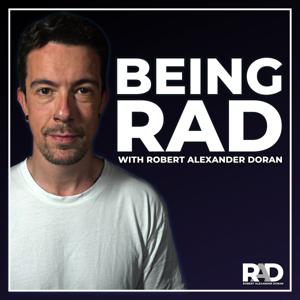 Being Rad with Robert Alexander Doran