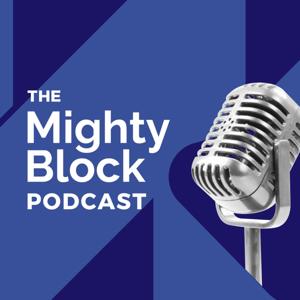 The Mighty Block Podcast