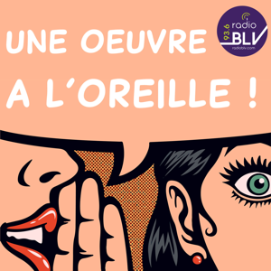 Une oeuvre à l'oreille