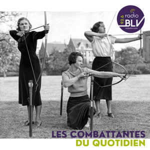 Les Combattantes Du Quotidien