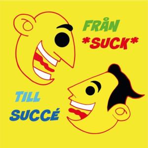 Suck till succé