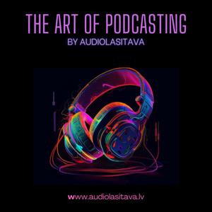 The Art of Podcasting