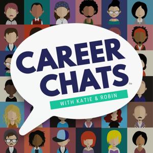 Career Chats with Katie and Robin