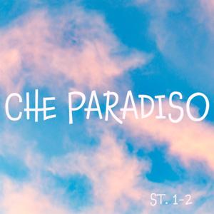 CHE PARADISO