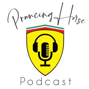 Prancing Horse Podcast