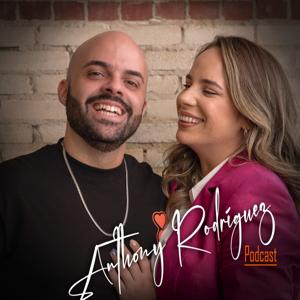 Anthony Rodríguez Podcast