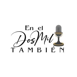 En el Dos Mil También
