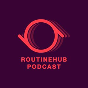 RoutineHub Podcast