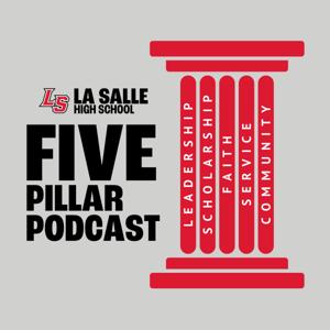 La Salle High School Five Pillar Podcast
