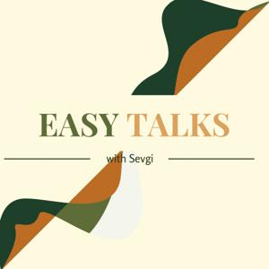 Easy Talks - Taking everything easily
