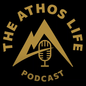 The Athos Life Podcast