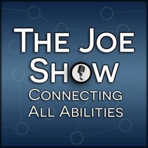 The Joe Show - Connecting All Abilities