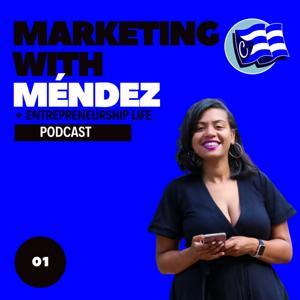 Marketing With Méndez