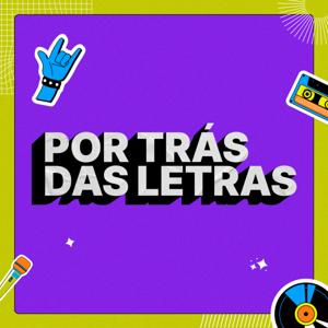 Por Trás das Letras