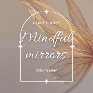 Mindful Mirrors