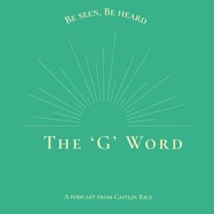 The ‘G’ Word