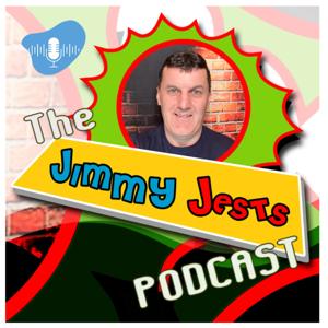 The Jimmy Jests Podcast