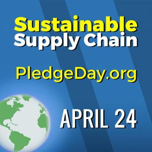 Annual Global Sustainable Supply Chain Pledge Day