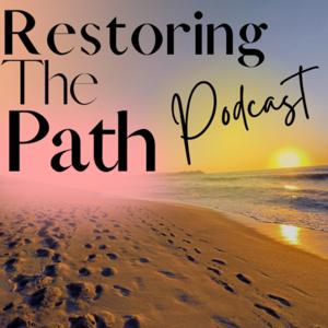 Restoring The Path