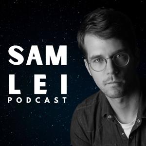 SAM LEI Podcast