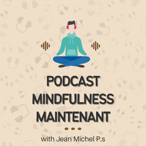 Mindfulness Maintenant