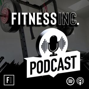 The Fitness Inc Podcast