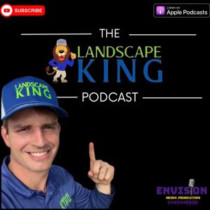The Landscape King Podcast