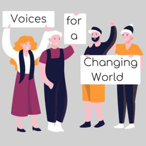 Voices for a Changing World