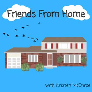 Friends From Home