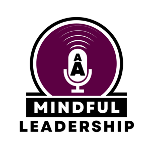 Mindful Momentum: Leadership Podcast