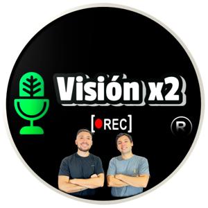 VisiónX2 PODCAST.