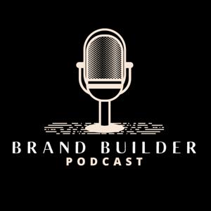 Brand Builder Podcast by Amir Tabrizi