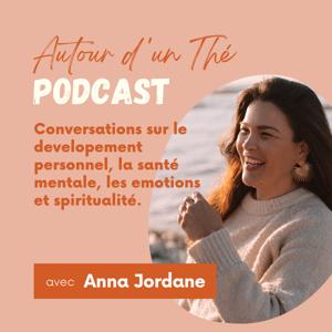 Autour d’un thé avec Anna Jordane