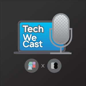 TechWeCast
