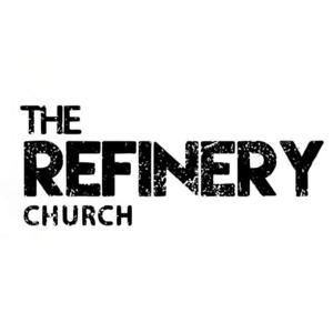 The Refinery Church Podcast