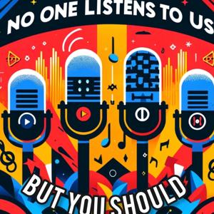 No One Listens To Us Podcast