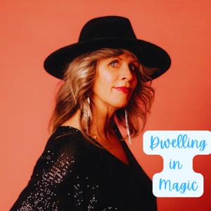 Dwelling in Magic