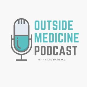 Outside Medicine Podcast