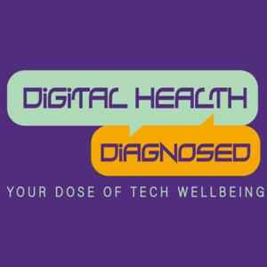 Digital Health Diagnosed: Your Dose of Tech Wellbeing